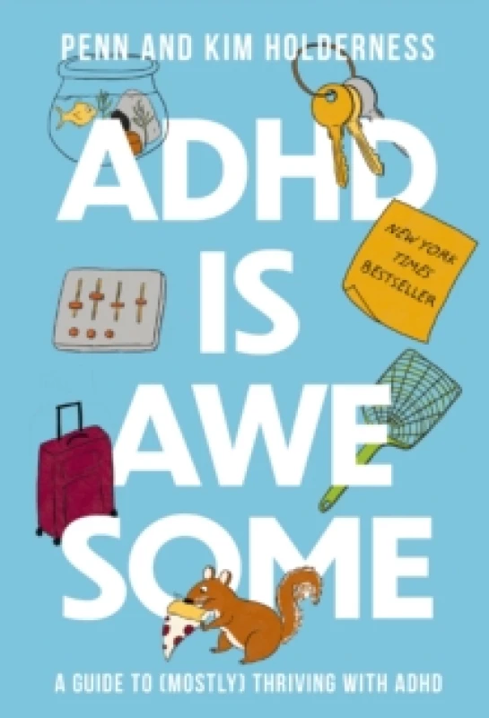 Image of ADHD is Awesome : A Guide To (Mostly) Thriving With ADHD Hardback