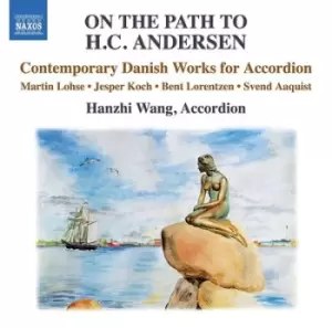 Image of On the Path to HC Andersen Contemporary Danish Works for Accordian by Hanzhi Wang CD Album