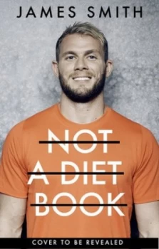 Image of Not a diet book by James Smith