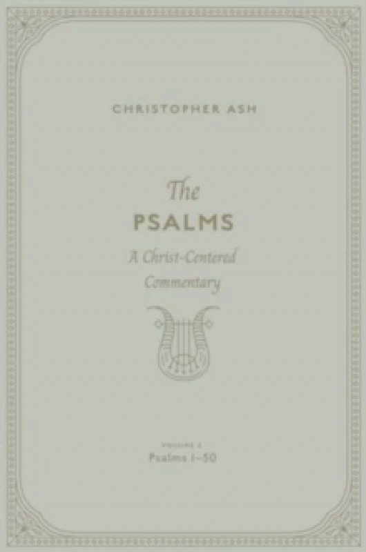 Image of The Psalms. Hardback. By Christopher Ash Books