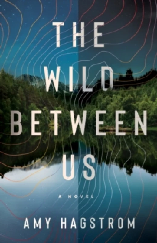 Image of The Wild Between Us : A Novel Paperback / softback