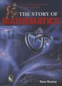 Image of The Story of Mathematics by Anne Rooney Hardback