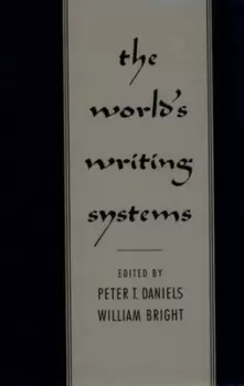 Image of The Worlds writing systems by Peter T. Daniels