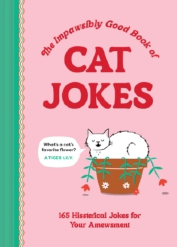 Image of The Impawsibly Good Book of Cat Jokes : 165 Hissterical Jokes for Your Amewsment Hardback