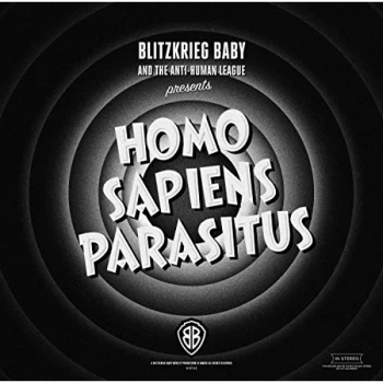 Image of Blitzkrieg Baby - Homo Sapiens Parasitus Vinyl
