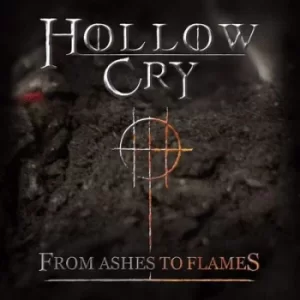Image of From Ashes to Flames by Hollow Cry CD Album