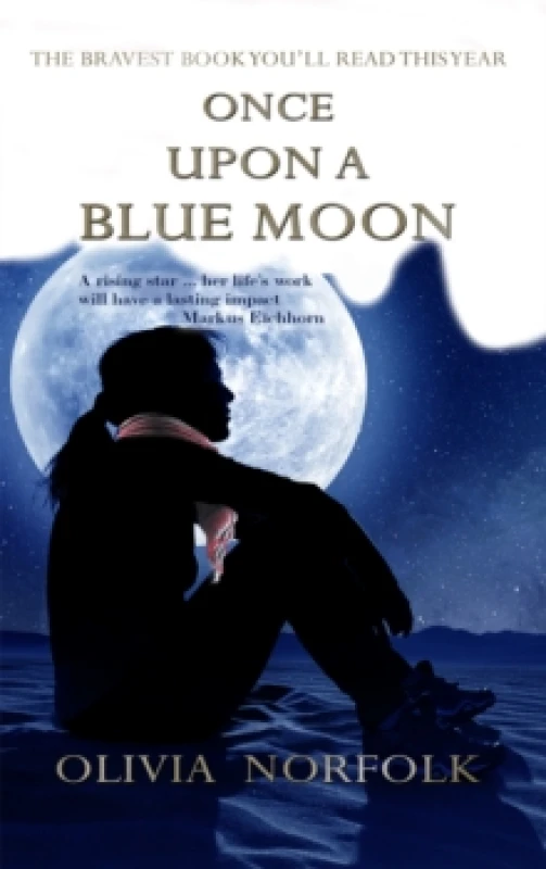 Image of Once upon a blue moon : The bravest book you'll read this year Paperback / softback