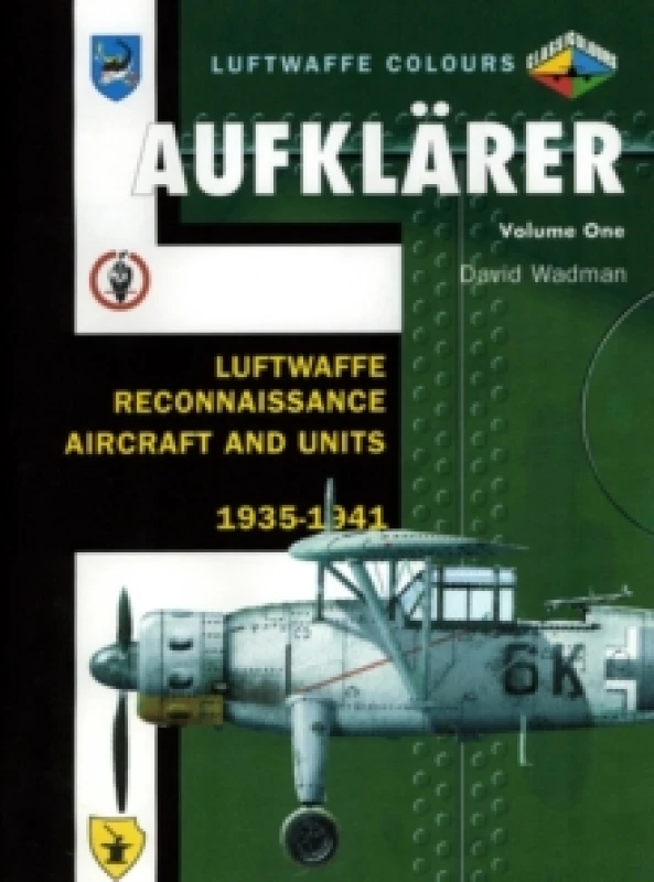 Image of Aufklarer Volume One : Luftwaffe Reconnaissance Aircraft and Units 1935-1941 Paperback / softback