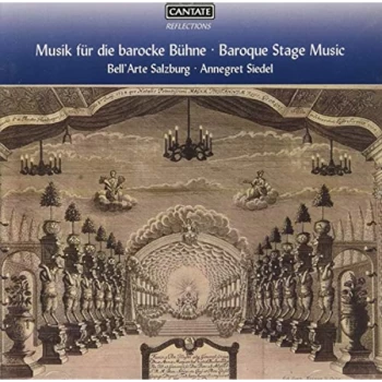 Image of Bell'Arte Salzburg; Annegret Siedel - Baroque Stage Music: Music for the Baroque Stage CD