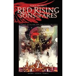 Image of Pierce Browns Red Rising: Sons of Ares An Original Graphic Novel TP