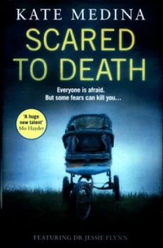 Image of Scared to Death by K. T Medina Hardback