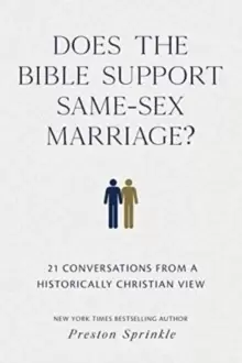 Image of Does the Bible Support Same-Sex Marriage? 21 Conversations from a Historically Christian View