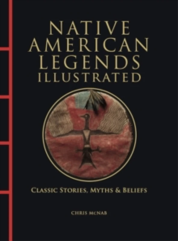 Image of Native American Legends Illustrated : Classic Stories, Myths & Beliefs Hardback