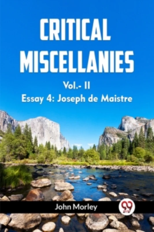 Image of CRITICAL MISCELLANIESEssay 4: Joseph de Maistre VOL. II (Edition2023) Paperback / softback