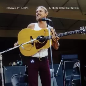 Image of Live in the Seventies by Shawn Phillips CD Album