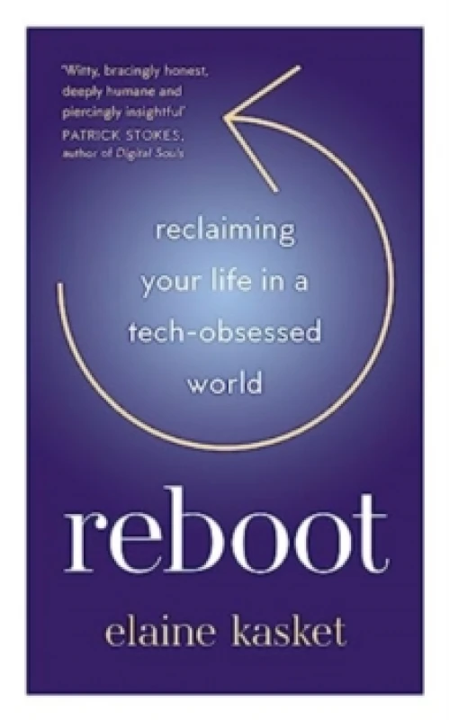 Image of REBOOT : Reclaiming Your Life in a Tech-Obsessed World Hardback