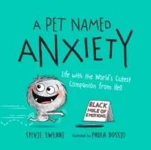 Image of A Pet Named Anxiety : Life with the World's Cutest Companion from Hell