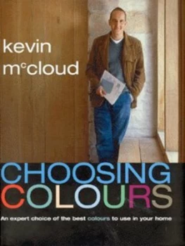 Image of Choosing Colours by Kevin Mccloud Hardback