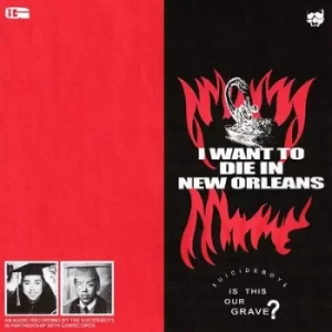 Image of I Want to Die in New Orleans by $uicideboy$ CD Album