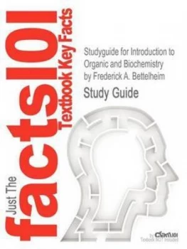 Image of Studyguide for Introduction to Organic and Biochemistry by Frederick A. Bet by Cram101 Textbook Reviews Paperback