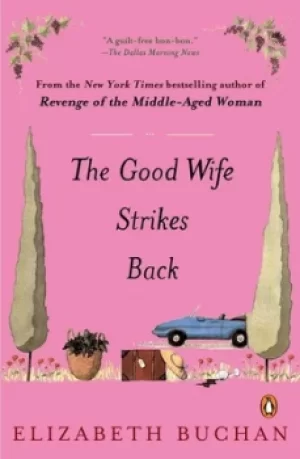 Image of The Good Wife Strikes Back by Elizabeth Buchan