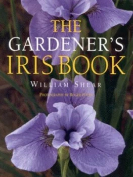 Image of The Gardeners Iris Book by William Shear Hardback