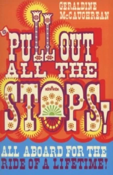Image of Pull Out All the Stops by Geraldine Mccaughrean Book
