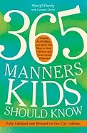 Image of 365 manners kids should know games activities and other fun ways to help c