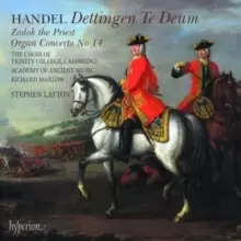 Image of Handel: Dettingen Te Deum/Zadok the Priest/Organ Concerto No. 14