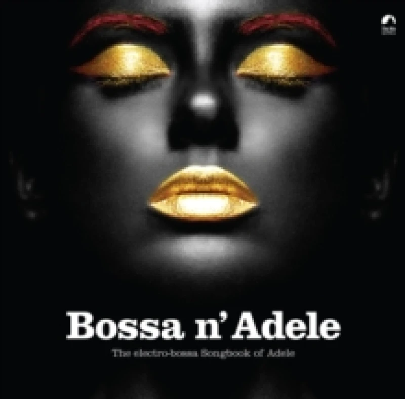 Image of Bossa N' Adele: The Electro-bossa Songbook of Adele Vinyl