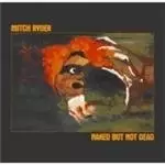 Image of Mitch Ryder - Naked But Not Dead (Music CD)
