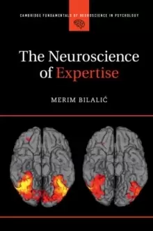 Image of The Neuroscience of Expertise