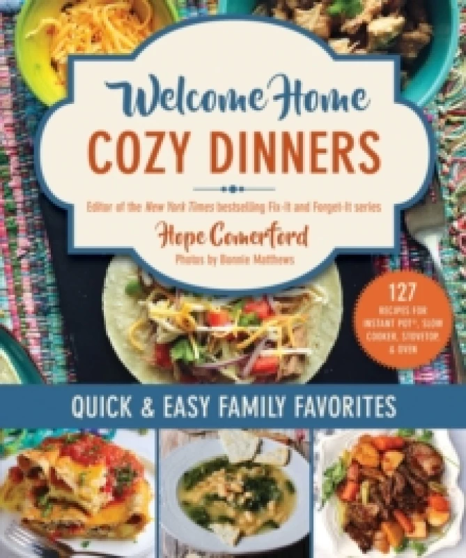 Image of Welcome Home Cozy Dinners : Quick & Easy Family Favorites Paperback / softback