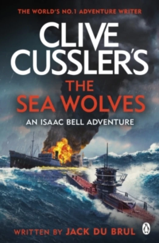 Image of Clive Cussler's The Sea Wolves : Isaac Bell #13 Paperback / softback