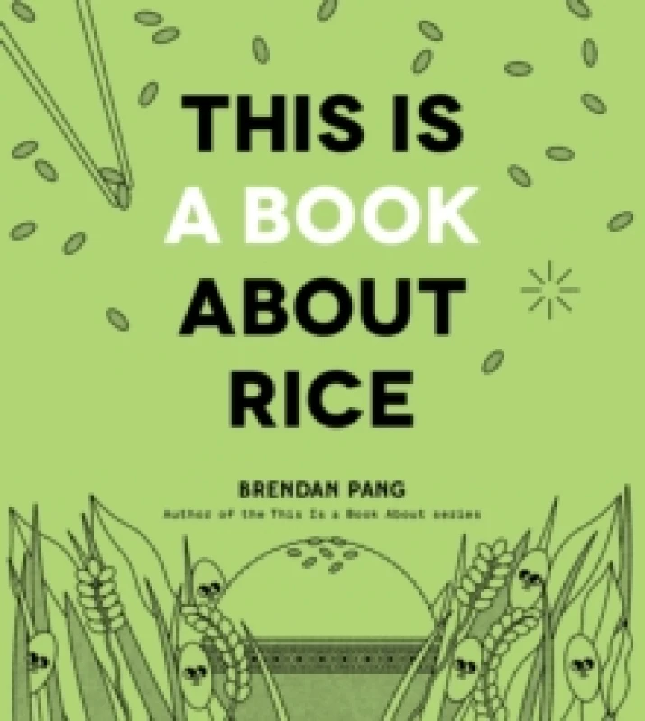 Image of This Is a Book About Rice Hardback