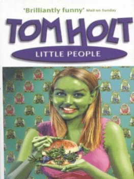 Image of Little People by Tom Holt Hardback