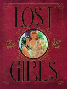Image of Lost Girls by Alan Moore Hardback