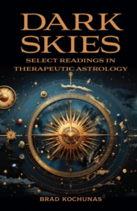 Image of Dark Skies: Select Readings in Therapeutic Astrology Paperback / softback