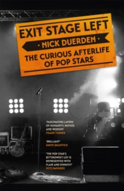 Image of Exit Stage Left : The curious afterlife of pop stars Paperback / softback