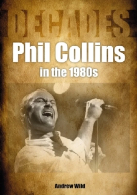 Image of Phil Collins in the 1980s Paperback / softback