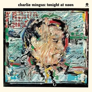 Image of Charles Mingus - Tonight At Noon Vinyl