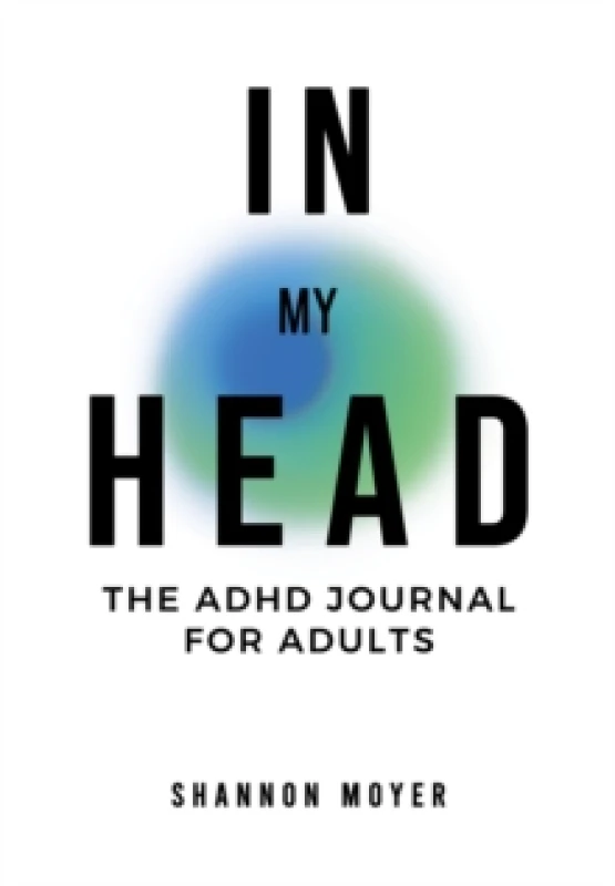Image of In My Head : The ADHD Journal for Adults Paperback / softback