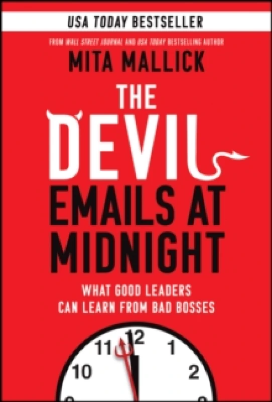 Image of The Devil Emails at Midnight : What Good Leaders Can Learn From Bad Bosses Hardback