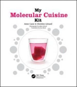 Image of My Molecular Cuisine Kit by Anne Cazor Hardback