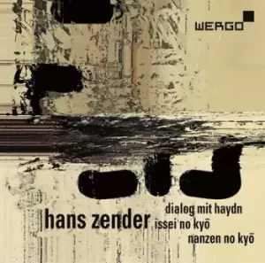 Image of Hans Zender Dialog Mit Haydn/Issei No Kyo/Nanazen No Kyo by Hans Zender CD Album