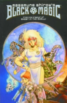 Image of Black Magic by Masamune Shirow Paperback
