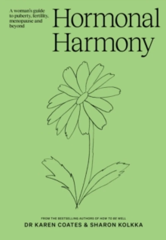 Image of Hormonal Harmony : A woman's guide to puberty, fertility, menopause and beyond Paperback / softback