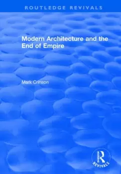 Image of Modern Architecture and the End of Empire