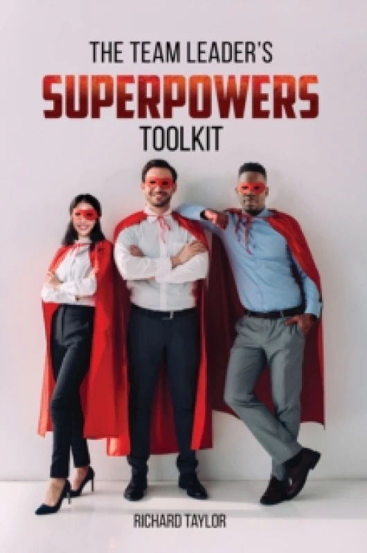 Image of The Team Leader's SuperPowers Toolkit Paperback / softback