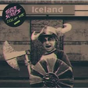 Image of Table Scraps - Sick Of Me Vinyl